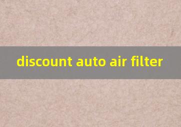 discount auto air filter